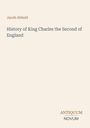 Text: "Jacob Abbott. History of King Charles the Second of England. ANTIQUUM NOVUM." Hellbeiger Hintergrund, schwarze Schrift.