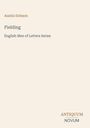 Oben steht "Austin Dobson", darunter "Fielding" und "English Men of Letters Series". Unten rechts ist "ANTIQUM NOVUM".