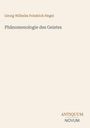 Buchcover mit Titel "Phänomenologie des Geistes" und Autor "Georg Wilhelm Friedrich Hegel". Unten steht "ANTIQUM NOVUM".