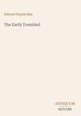 Edward Payson Roe, "The Earth Trembled". Unten rechts steht "ANTIQUM NOVUM." Beigefarbener Hintergrund.