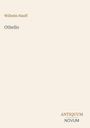 Text: Wilhelm Hauff, Othello, ANTIQUUM NOVUM. Einfache, helle Buchcover-Gestaltung in Beige.