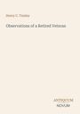 Henry C. Tinsley, "Observations of a Retired Veteran", Antiquum Novum. Schlichtes, minimalistisches Design.