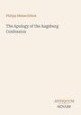 Text: „Philipp Melanchthon, The Apology of the Augsburg Confession“. Unten rechts: „ANTIQUM NOVUM“. Beige Hintergrund.