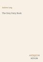 Andrew Lang, "The Grey Fairy Book". Unten rechts: ANTIQUUM NOVUM. Schlichtes, beiges Cover.