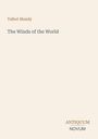 Autor: Talbot Mundy. Titel: The Winds of the World. Unten rechts: ANTIQUUM NOVUM. Hintergrund in hellem Beige.