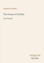 "Friedrich Schiller, The Poems of Schiller, First Period, ANTIQUUM NOVUM. Schlichtes Design mit cremefarbenem Hintergrund."