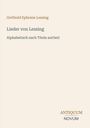 Gotthold Ephraim Lessing; Lieder von Lessing; Alphabetisch nach Titeln sortiert. Unten rechts: ANTIQUUM NOVUM.