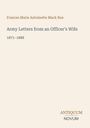 Cover von "Army Letters from an Officer's Wife 1871-1888", Autorin Frances Marie Antoinette Mack Roe.