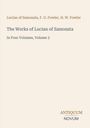 Text: "Lucian of Samosata, F. G. Fowler, H. W. Fowler. The Works of Lucian of Samosata, In Four Volumes, Volume 3. ANTIQUUM NOVUM." Beige Hintergrund.