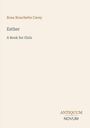 "Rosa Nouchette Carey. Esther - A Book for Girls. ANTIQUUM NOVUM" auf einem schlichten beigen Hintergrund.