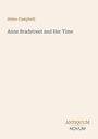 Titel: "Anne Bradstreet and Her Time". Autorin: Helen Campbell. Unten rechts steht "ANTIQUM NOVUM". Hintergrund beige.