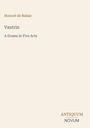 Honore de Balzac, Vautrin, A Drama in Five Acts. Unten rechts ein Logo mit den Worten ANTIQUUM NOVUM.