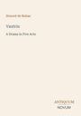 "Vautrin: A Drama in Five Acts" von Honoré de Balzac. Unten rechts: Antiquum Novum in elegantem Schriftstil.