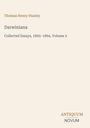 „Thomas Henry Huxley: Darwiniana“, gesammelte Essays, 1893–1894, Band 2. Unten rechts: „ANTIQUM NOVUM“.