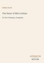 Titel: "The Heart of Mid-Lothian". Autor: Walter Scott. Beige Hintergrund. Unten rechts steht "ANTIQUM NOVUM".