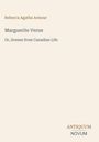 Text: "Rebecca Agatha Armour, Marguerite Verne, Or, Scenes from Canadian Life, ANTIQUUM NOVUM". Schlichtes Design, helle Farben.