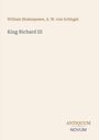 Oben: "William Shakespeare, A. W. von Schlegel". Mitte: "King Richard III". Unten: "ANTIQUM NOVUM". Simples Layout.