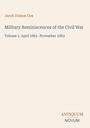 Jacob Dolson Cox: Military Reminiscences of the Civil War, Volume 1: April 1861–November 1863. Unten rechts: ANTIQUUM NOVUM.
