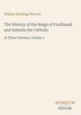 „The History of the Reign of Ferdinand and Isabella the Catholic“, drei Bände, Band 3. Beige Hintergrund, schlichtes Design.