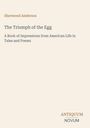 Sherwood Anderson, "The Triumph of the Egg", Buch über amerikanisches Leben. Unten links: Logo mit "ANTICUUM NOVUM".