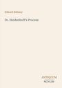 "Dr. Heidenhoff's Process" von Edward Bellamy. Unten steht "ANTIQUM NOVUM". Schlichte Gestaltung auf hellem Hintergrund.