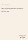 Titel: "David Poindexter's Disappearance And Other Tales" von Julian Hawthorne. Unten steht "ANTIQUM NOVUM" als Logo.