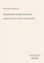Alexander Maclaren: Expositions of Holy Scripture, Genesis, Exodus, Leviticus and Numbers. Unten rechts: Antiquum Novum.