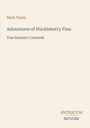 "Mark Twain. Adventures of Huckleberry Finn. Tom Sawyer's Comrade. Logo: ANTIQUUM NOVUM." Beige Hintergrund.