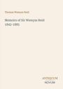 "Thomas Wemyss Reid, Memoirs of Sir Wemyss Reid 1842-1885." Beige Hintergrund, dezente Schrift, elegantes Design.