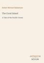 Text: "Robert Michael Ballantyne, The Coral Island, A Tale of the Pacific Ocean." Unten: "ANTIQUM NOVUM". Schlichtes Design.