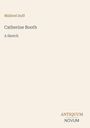 Titel: "Catherine Booth, A Sketch", Autor: Mildred Duff. Unten steht "ANTIQUM NOVUM" als Logo. Hintergrund ist beige.