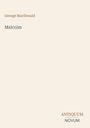 Titel: "Malcolm" von George MacDonald. Unten steht "ANTIQUM NOVUM". Einfaches, minimalistisches Design.