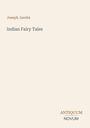 "Indian Fairy Tales" von Joseph Jacobs, unten "ANTIQUM NOVUM". Ein schlichtes Design mit hellem Hintergrund.