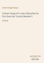 Text: "Annie Gregg Savigny. A Heart-Song of to-day (Disturbed by Fire from the 'Unruly Member'). A Novel. ANTIQUUM NOVUM." Neutrale Schrift auf hellem Hintergrund.