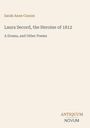 Sarah Anne Curzon, Laura Secord, the Heroine of 1812. A Drama, and Other Poems. Unten rechts: ANTIQUUM NOVUM.