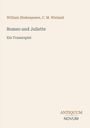 Text: "William Shakespeare, C. M. Wieland. Romeo und Juliette. Ein Trauerspiel." Unten steht "ANTIQUM NOVUM". Hellbeiger Hintergrund.