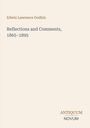 Cover mit Text in der Mitte: 

"Edwin Lawrence Godkin

Reflections and Comments, 1865-1895"

Unten rechts: 

"ANTIQUM
NOVUM"
