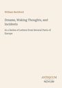 Text: "Dreams, Waking Thoughts, and Incidents" oben. Unten: "ANTIQUM NOVUM". Oben links: "William Beckford". Beigefarbener Hintergrund.