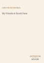 Text oben: "John Van der Zee Sears". Darunter: "My Friends at Brook Farm". Unten: "ANTIQUM NOVUM". Beige Hintergrund.