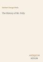 "Herbert George Wells", Titel "The History of Mr. Polly", unten Logo "ANTIQUM NOVUM", Hintergrund beige.