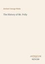 „Herbert George Wells“, „The History of Mr. Polly“, „ANTIQUM NOVUM“. Ein schlichtes, textbasiertes Cover auf hellem Hintergrund.