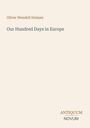 Titel: "Our Hundred Days in Europe" von Oliver Wendell Holmes. Unten: "ANTIQUM NOVUM". Schlichtes Layout.