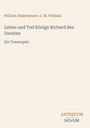 Text: William Shakespeare, C. M. Wieland. Leben und Tod Königs Richard des Zweiten. Ein Trauerspiel. Unten rechts: ANTIQUUM NOVUM. Cremefarbener Hintergrund.
