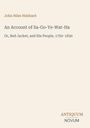 Titel: "An Account of Sa-Go-Ye-Wat-Ha: Or, Red Jacket, and His People, 1750–1830" von John Niles Hubbard. Unten: "ANTIQUM NOVUM".