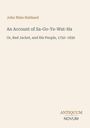 "John Niles Hubbard. An Account of Sa-Go-Ye-Wat-Ha: Or, Red Jacket, and His People, 1750-1830. Antiquum Novum Logo."