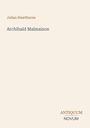 Titel: "Archibald Malmaison" von Julian Hawthorne, unten rechts steht "ANTIQUM NOVUM". Hintergrund ist hellbeige.