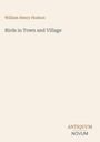„William Henry Hudson: Birds in Town and Village“. Darunter steht „ANTIQUM NOVUM.“ Schlichtes, cremefarbenes Design.