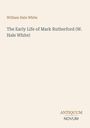 Texte: "William Hale White", "The Early Life of Mark Rutherford (W. Hale White)", "ANTIQUM NOVUM". Einfache, klare Buchcover-Gestaltung.