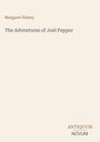 "Oberer Text: Margaret Sidney. Mittlerer Text: The Adventures of Joel Pepper. Unten rechts: Logo 'ANTIQUM NOVUM'."