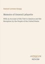 "Samuel Lorenzo Knapp: Memoirs of General Lafayette. With an Account of His Visit to America. Logo: ANTIQUUM NOVUM."